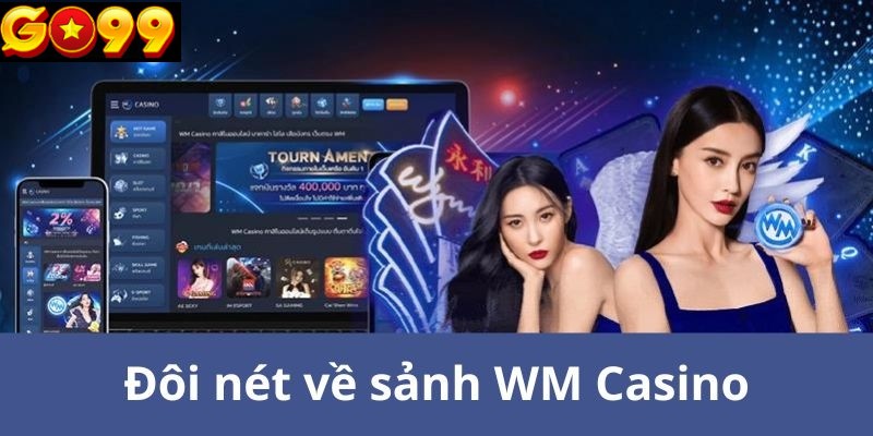 Giới thiệu sơ lược về sảnh WM